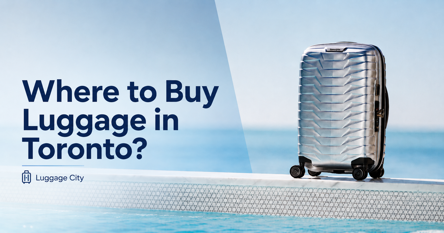Where to Buy Luggage in Toronto? | Luggage City